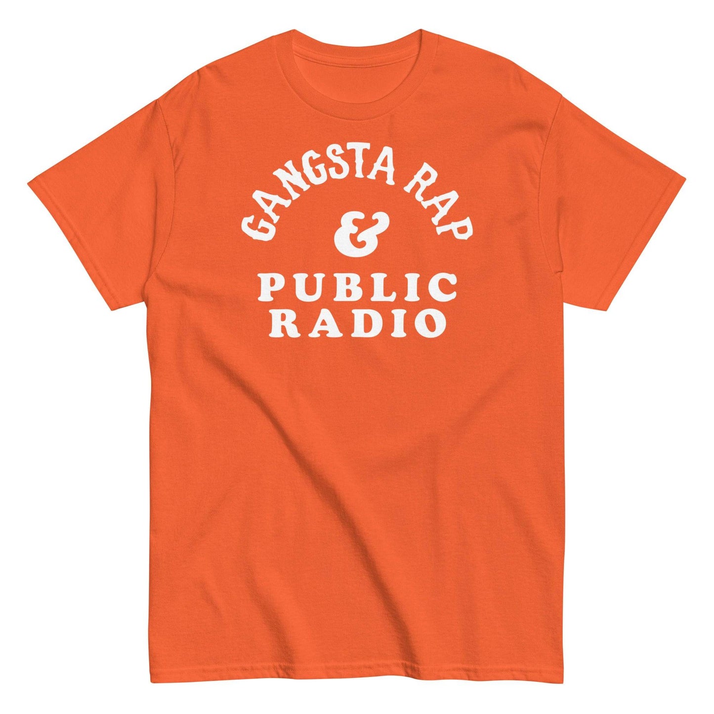 an orange t - shirt with the words gangsta rap and public radio on it