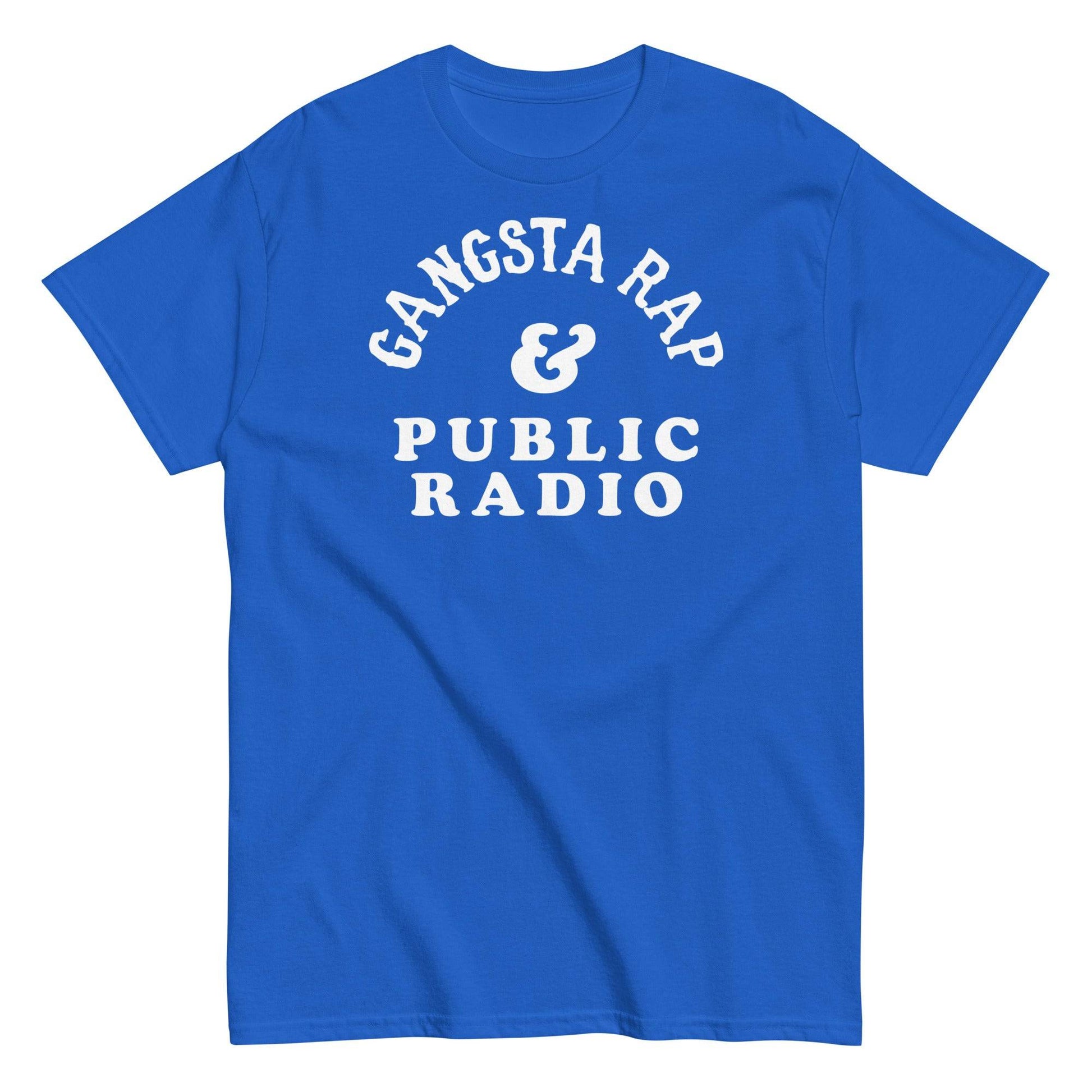 a blue t - shirt that says gangsta rap and public radio
