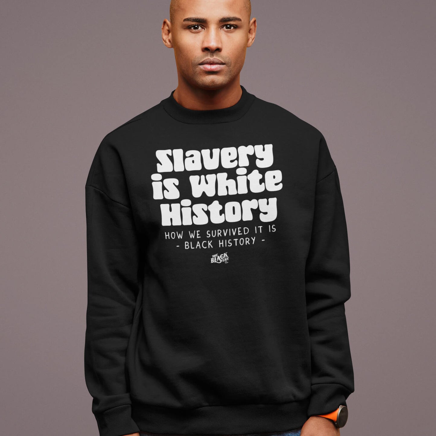 Slavery Is White History Unisex Sweatshirt