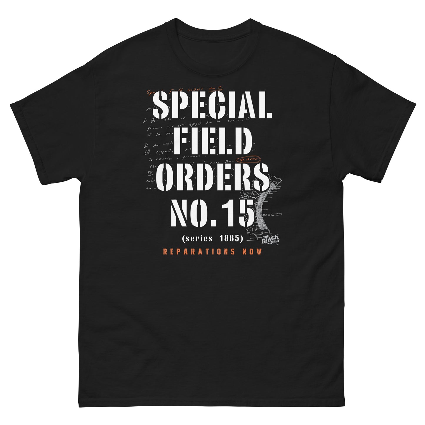 Black Special Field Order No. 15 Reparations T-Shirt with bold white and orange text, honoring forty acres and a mule legacy.