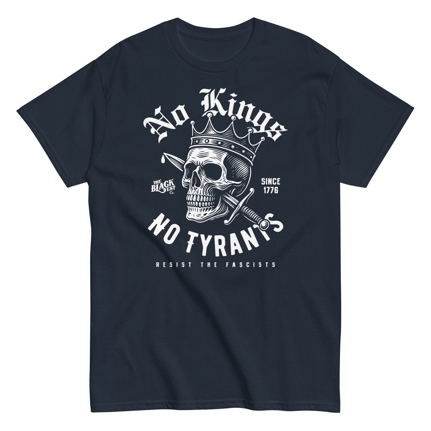 Navy blue No Kings No Tyrants Skull Protest T-Shirt by TheBlackest Co. with white skull and crown graphic, structured cotton activist streetwear.