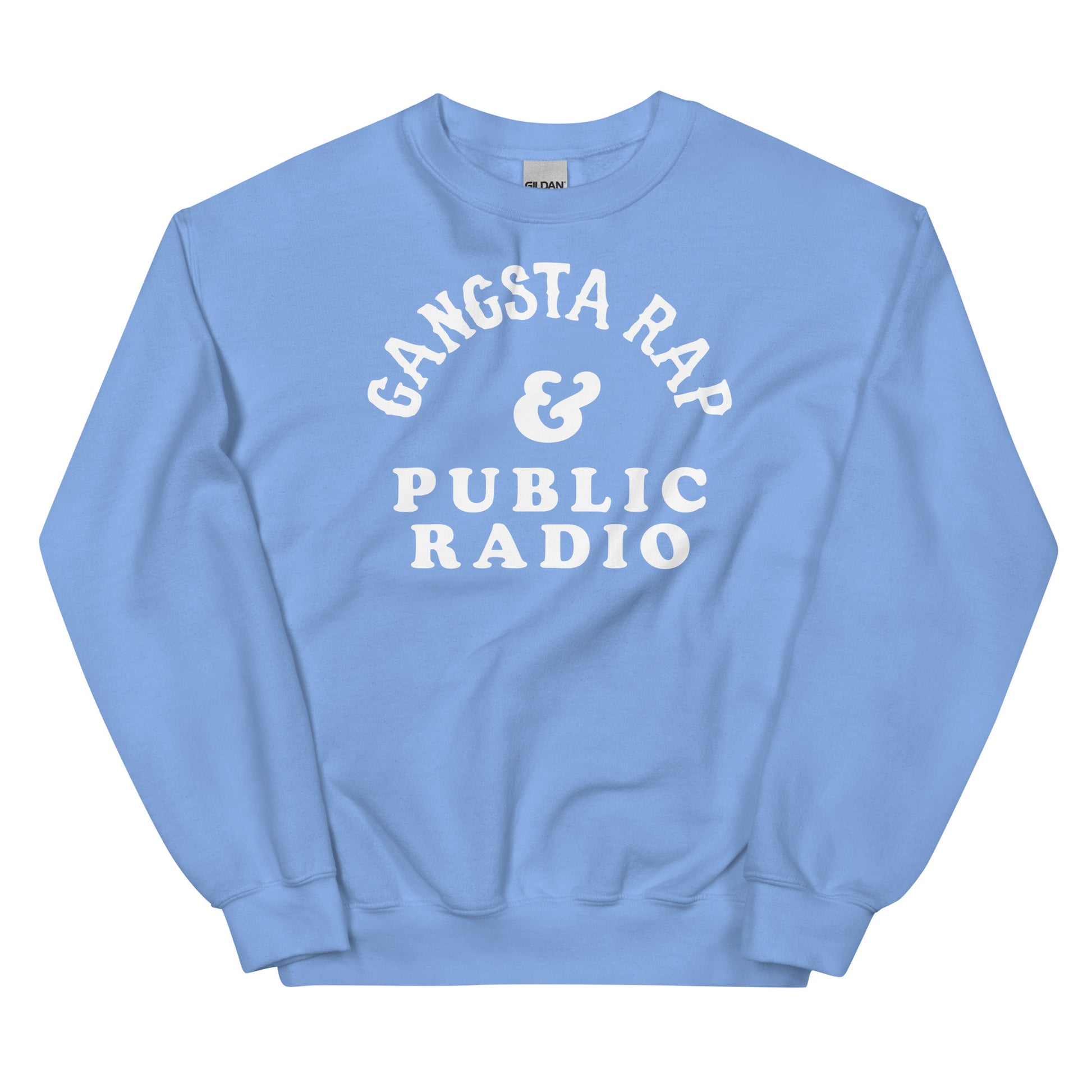 Light blue Gangsta Rap And Public Radio Unisex Staple Sweatshirt with white print, soft fleece crewneck for casual cultural expression.