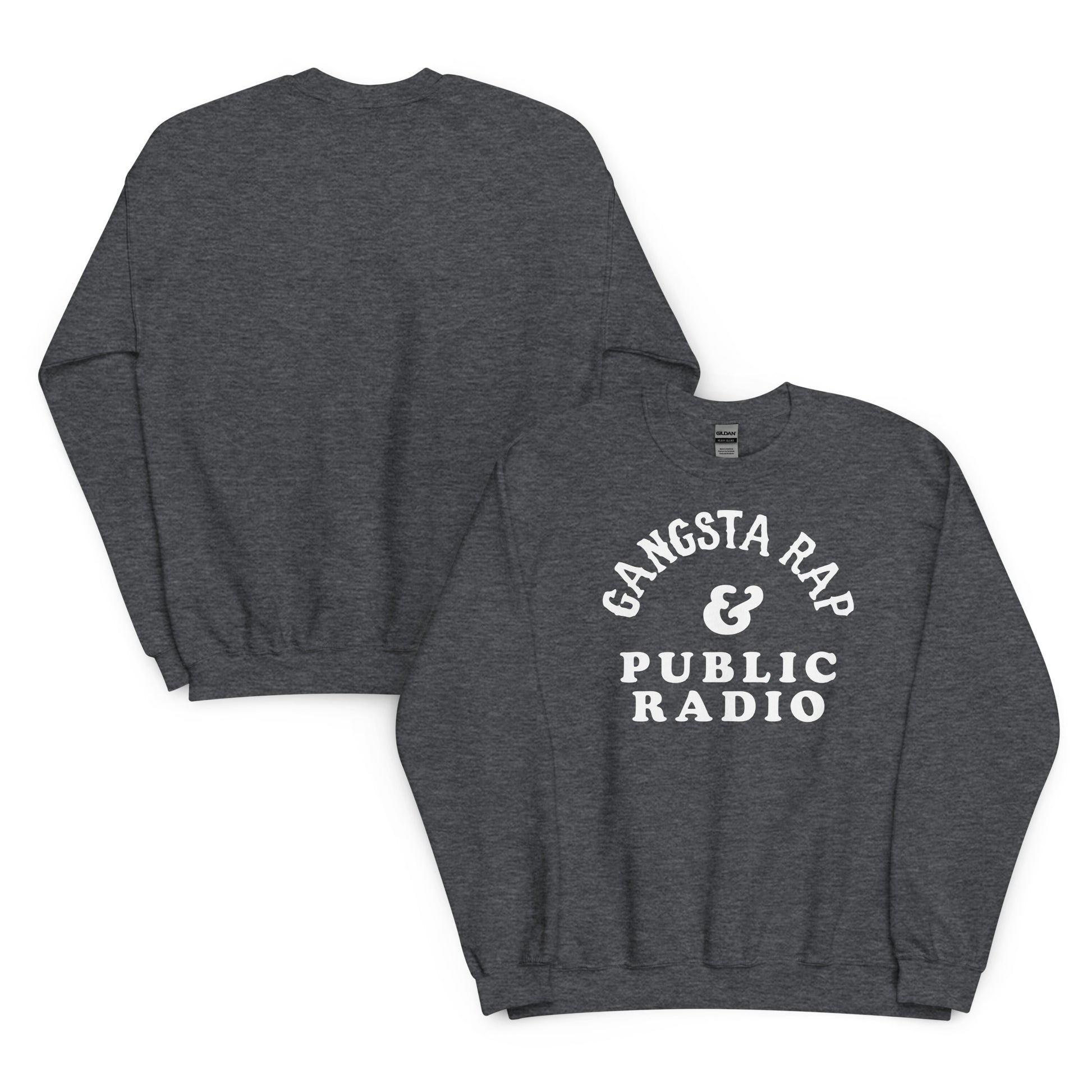Front and back view of Gangsta Rap And Public Radio Unisex Staple Sweatshirt in dark heather gray, showcasing full design and fit.