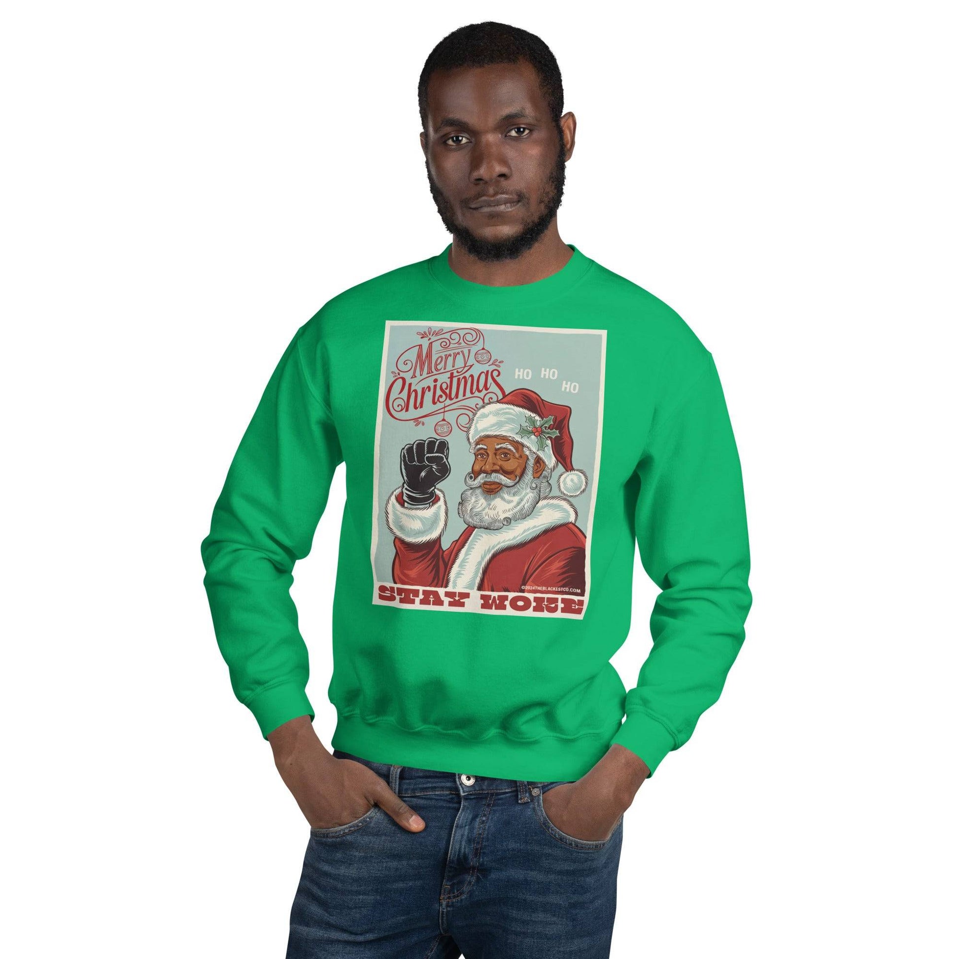 Man in green Black Santa Stay Woke sweatshirt
