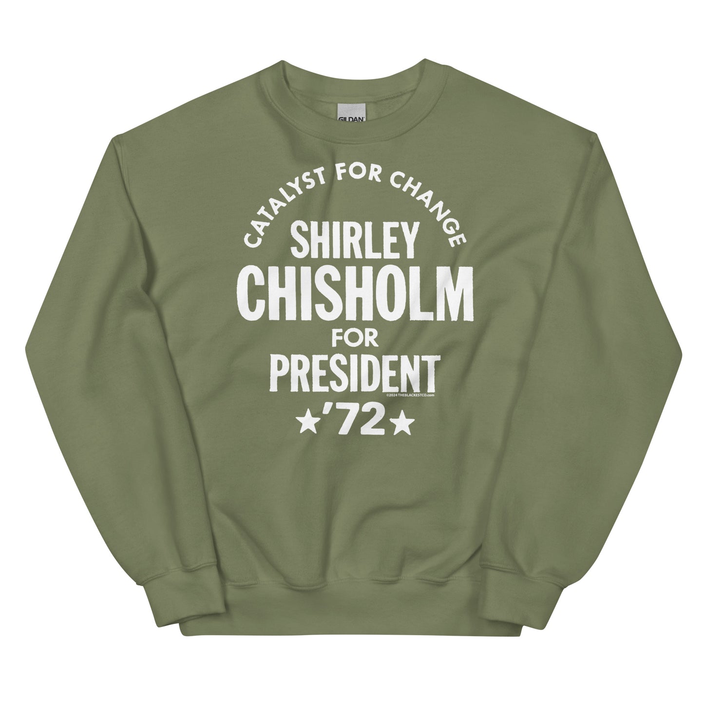 Olive green unisex sweatshirt featuring 'Shirley Chisholm For President 72' design in white text, celebrating a historic campaign.