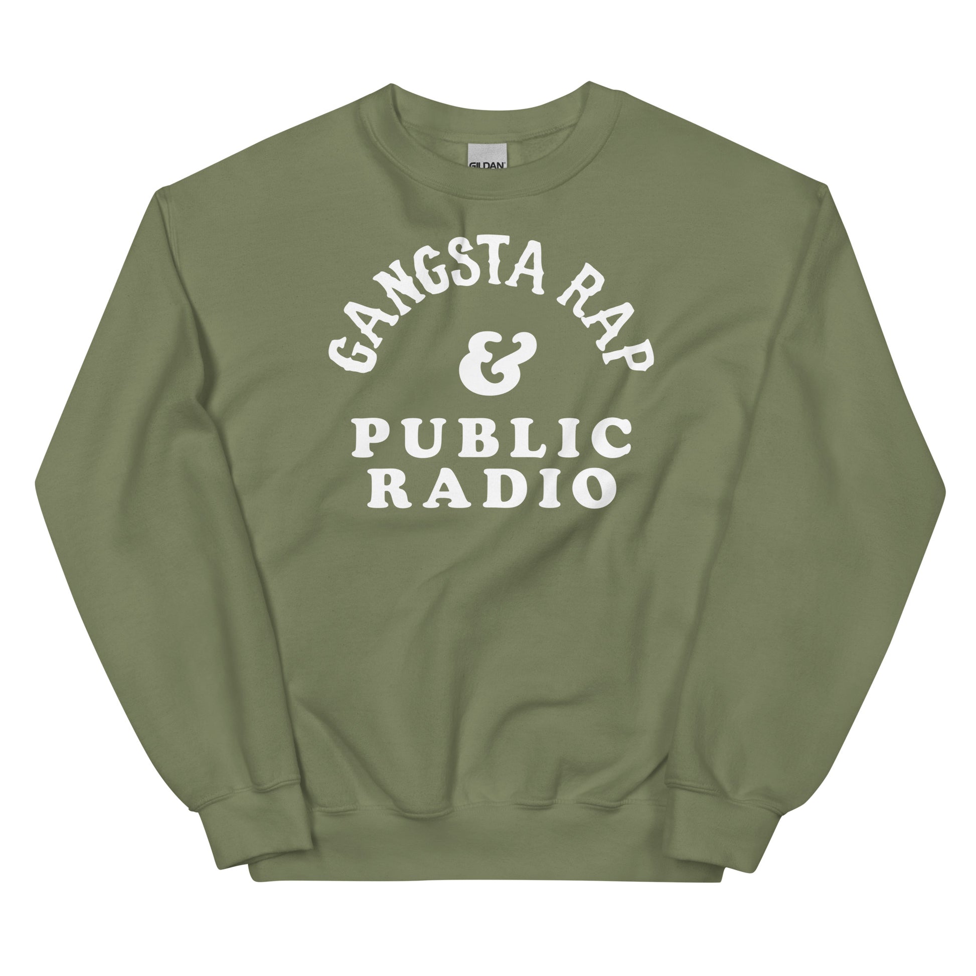 Olive green Gangsta Rap And Public Radio Unisex Staple Sweatshirt with white text, soft cotton blend for stylish and warm layering.