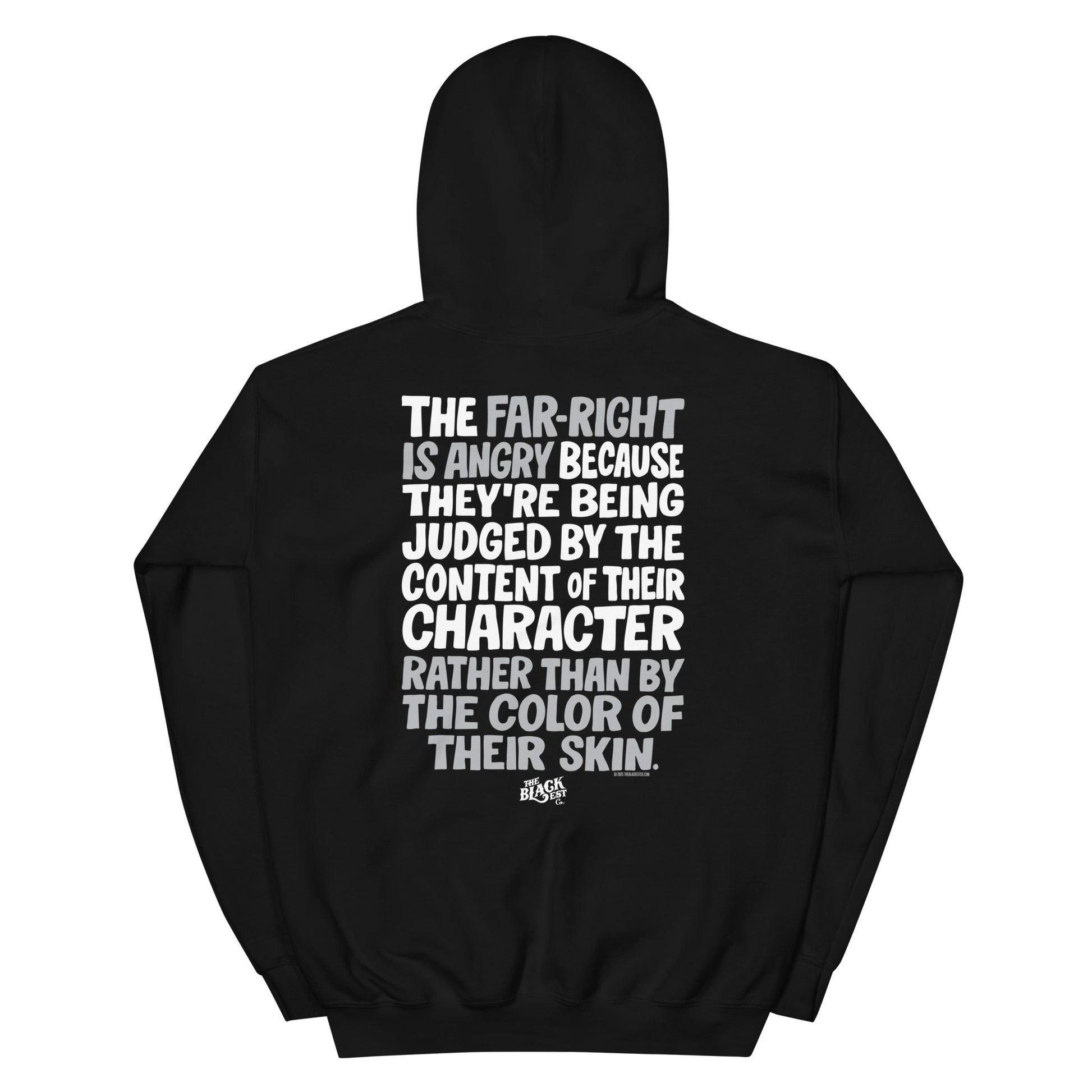 Black Why The Far Right Is Angry Hoodie by TheBlackest Co. showcasing bold political quote on back, ideal for protest or streetwear.