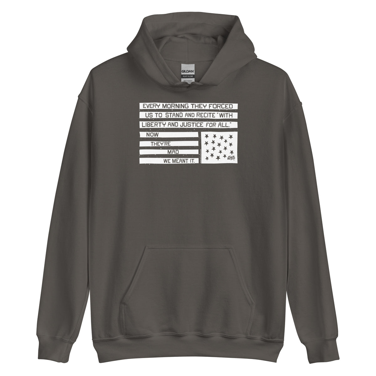 Gray hoodie with black and white flag design, Now They're Mad We Meant It