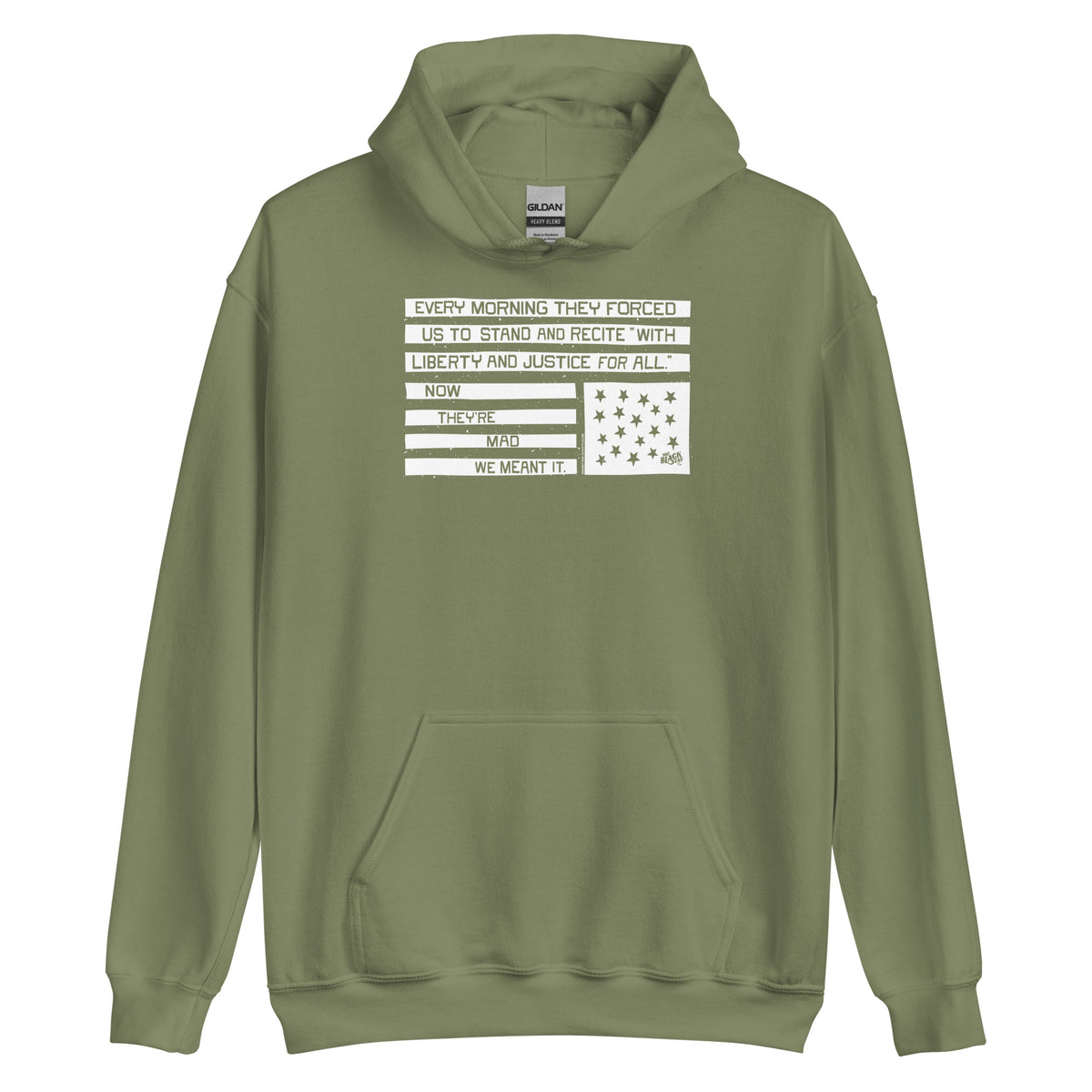 Olive green hoodie with black and white flag design, Now They're Mad We Meant It