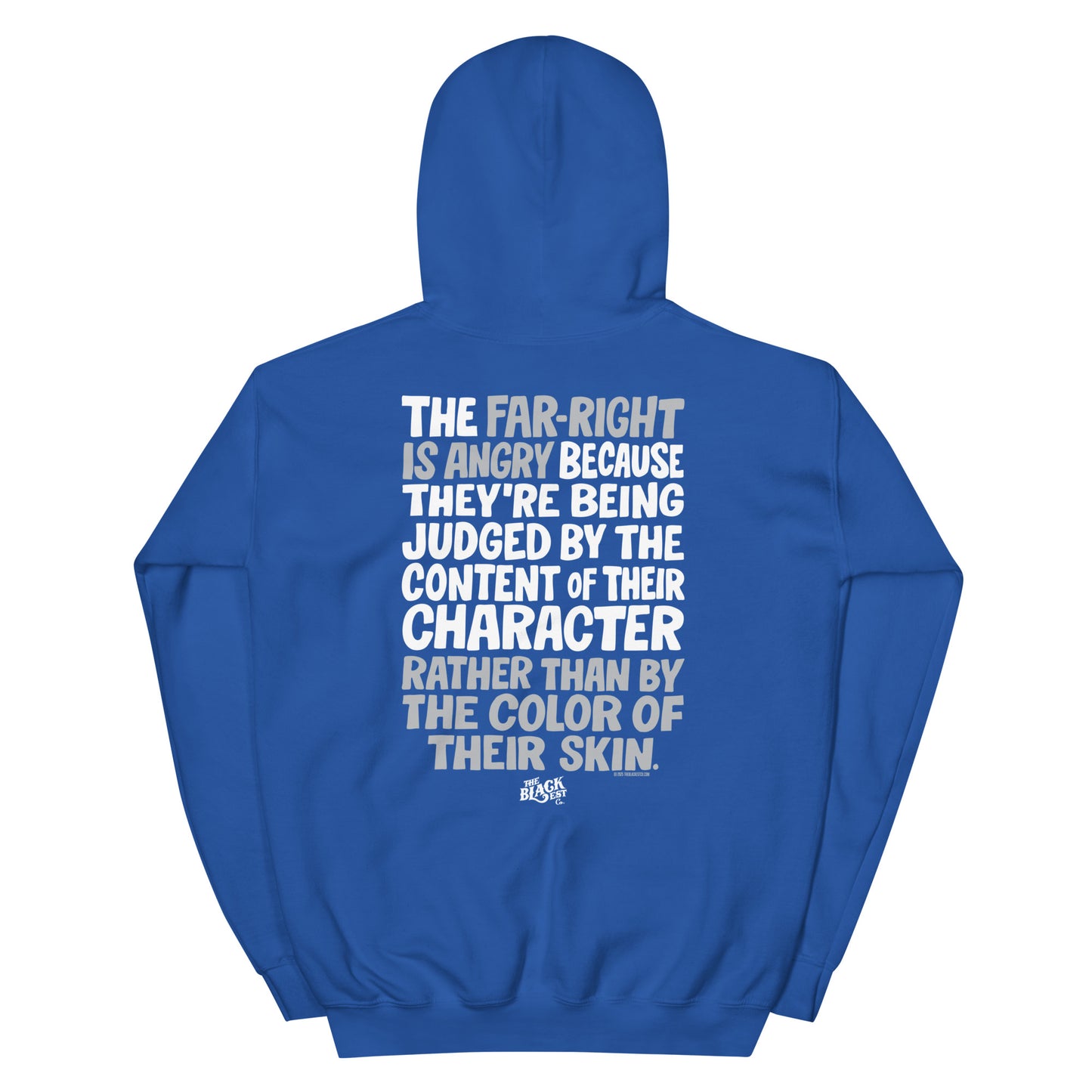 Royal blue Why The Far Right Is Angry Hoodie by TheBlackest Co. with powerful back print message, cotton-poly pullover hoodie.