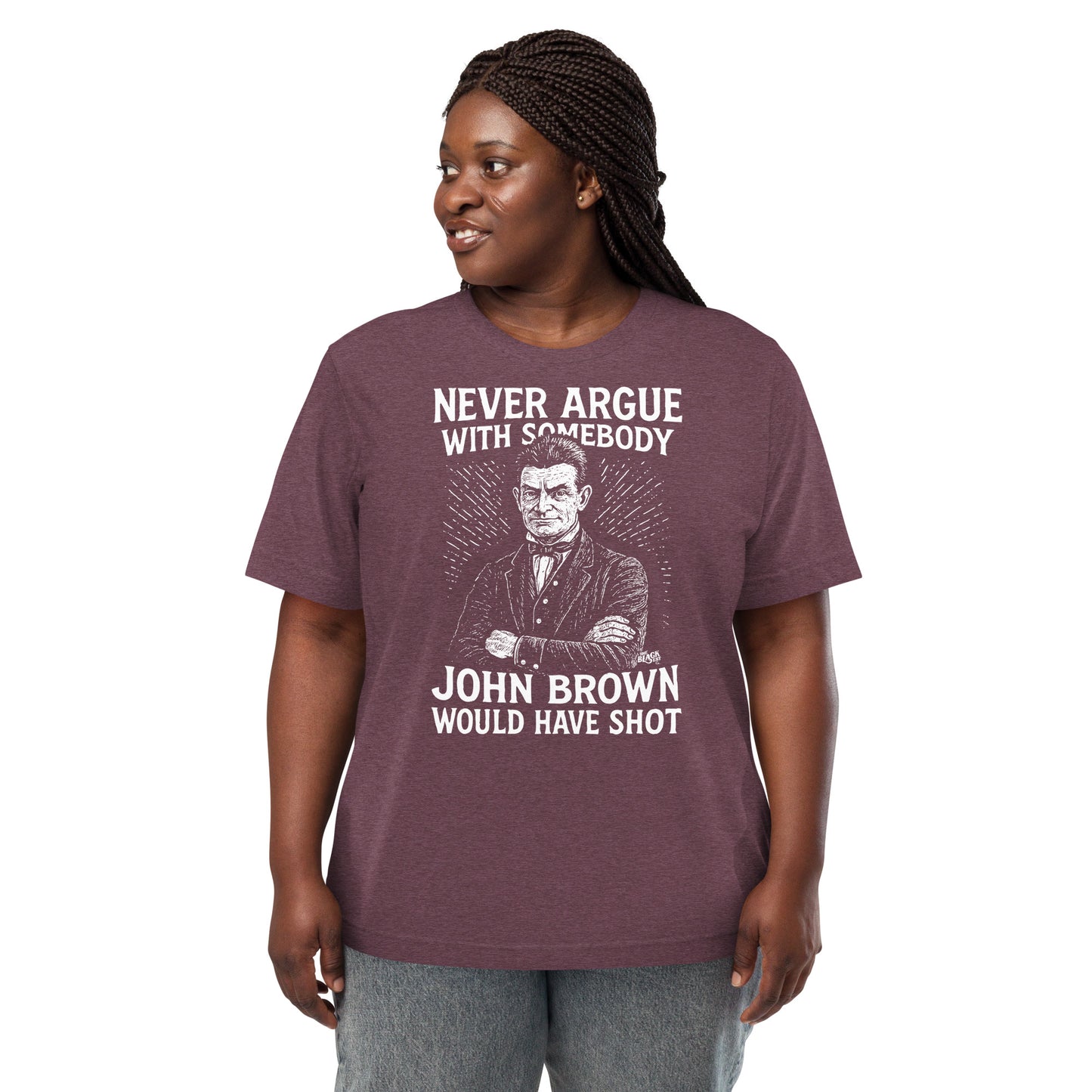 Model wearing Never Argue John Brown Unisex Tri-Blend T-Shirt in maroon, showcasing relaxed fit and impactful abolitionist message by TheBlackest Co.