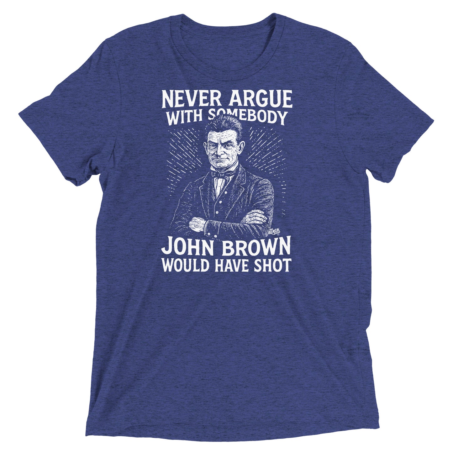 Heather blue Never Argue John Brown Unisex Tri-Blend T-Shirt with vintage abolitionist design, lightweight and stylish tee by TheBlackest Co.