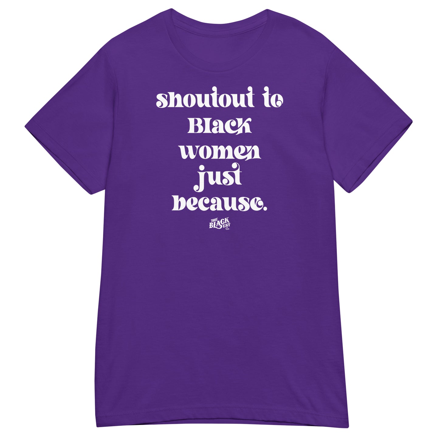 Shoutout To Black Women Just Because Women’s Softstyle T-shirt in purple with white print. Feminine and cultural statement tee for everyday wear.