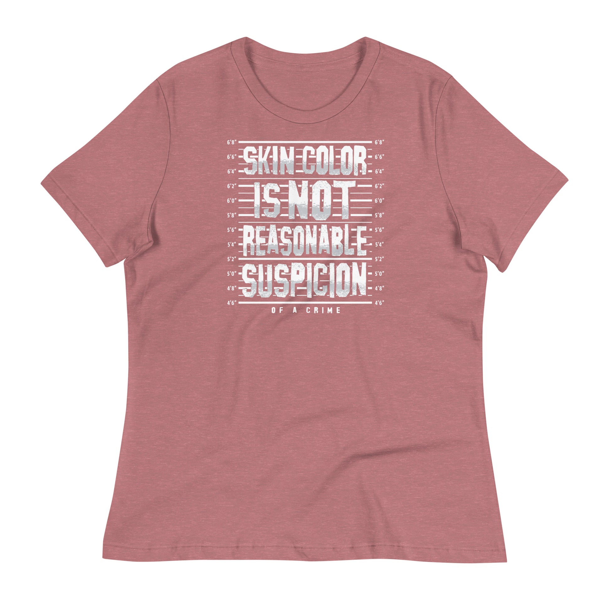 Mauve pink relaxed-fit t-shirt for women with 'Skin Color Is Not Reasonable Suspicion' graphic. Empowering apparel from Black-owned brand.