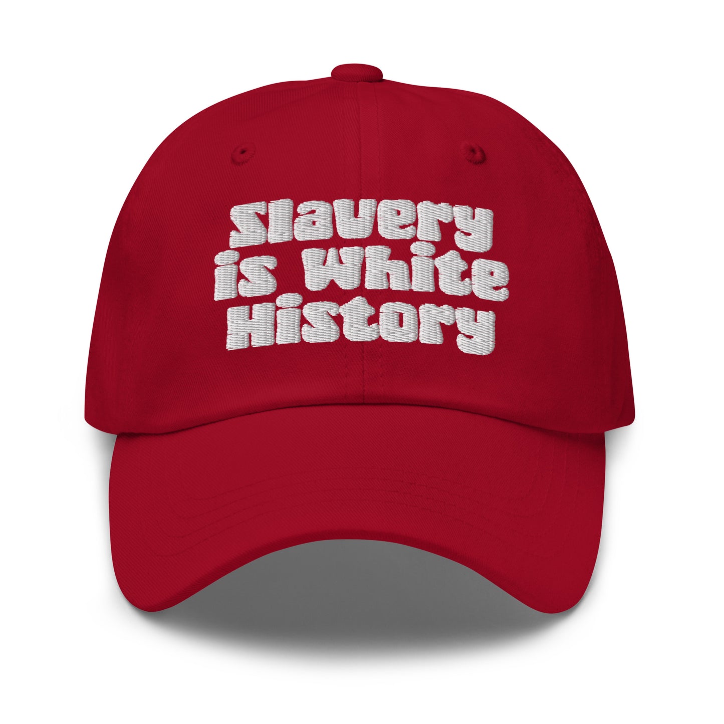 Red Slavery Is White History Embroidered Dad Hat by TheBlacket Co. with white embroidered message, perfect for bold fashion statements.