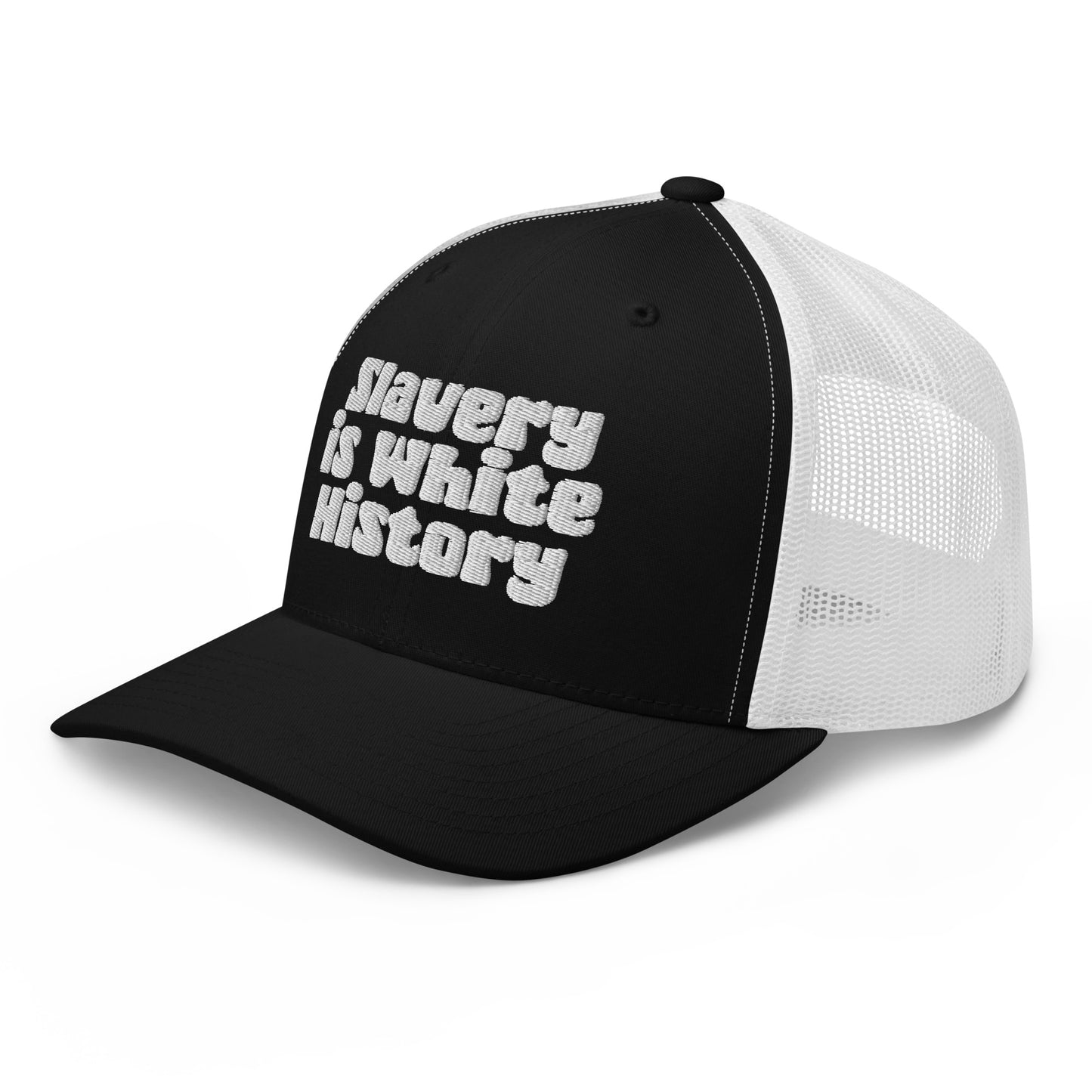 Black and white Slavery Is White History Trucker Hat by TheBlackest Co., featuring bold embroidery and breathable mesh back.