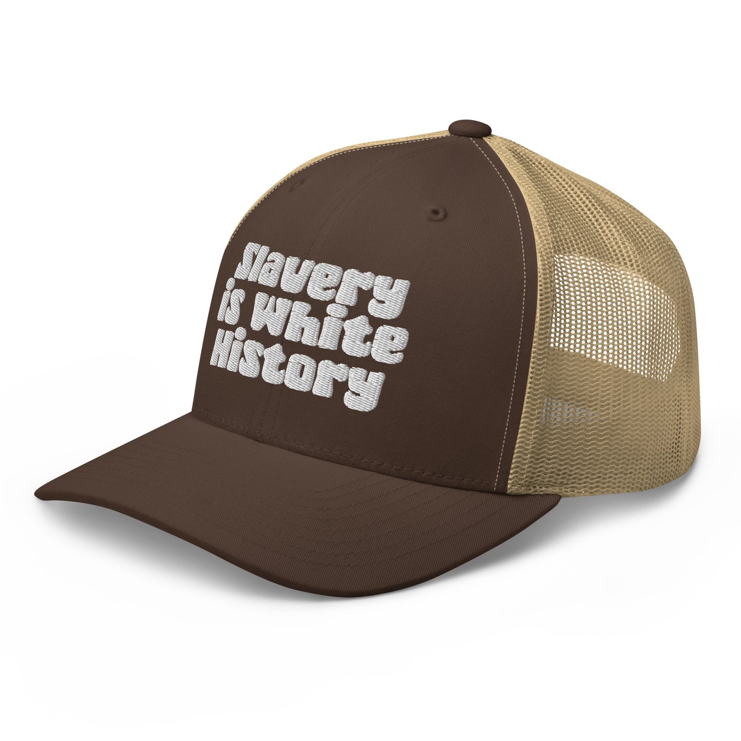Brown and tan Slavery Is White History Trucker Hat by TheBlackest Co., embroidered front panel and mesh back for comfort.