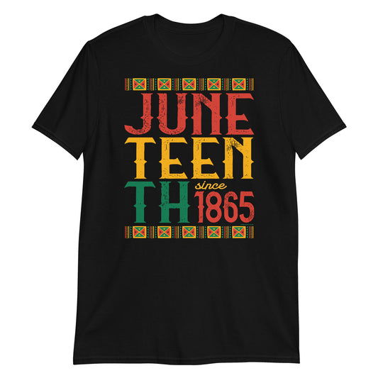 a black t - shirt that says juneteenth since 1865