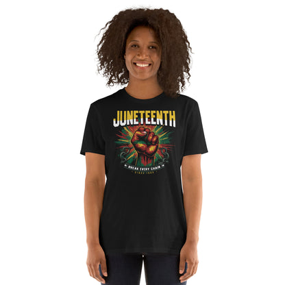 Woman wearing Juneteenth Break Every Chain unisex t-shirt