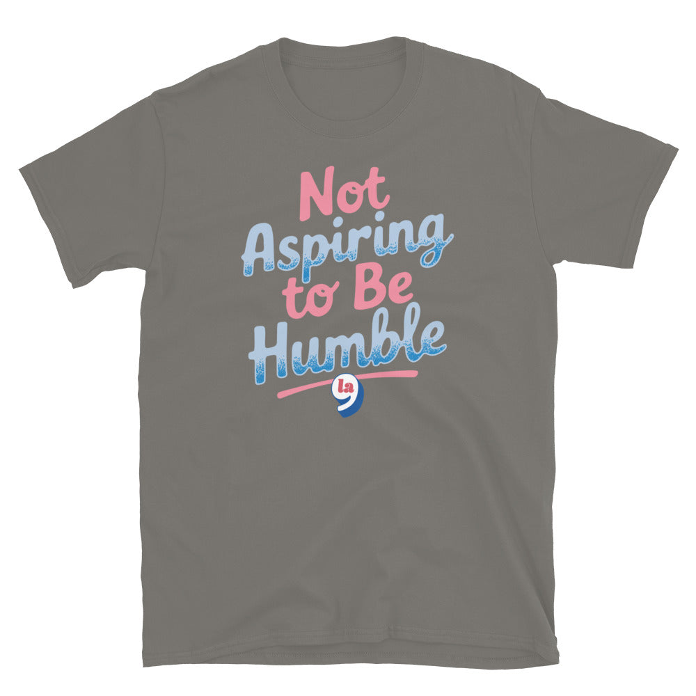 Olive t-shirt with 'Not Aspiring to Be Humble' quote