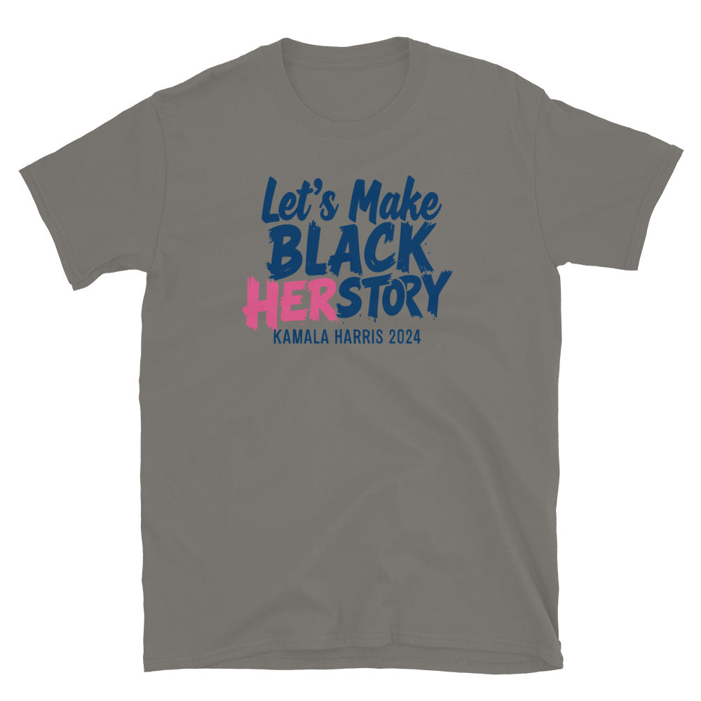 Gray Let's Make Black Herstory Kamala Harris 2024 T-Shirt