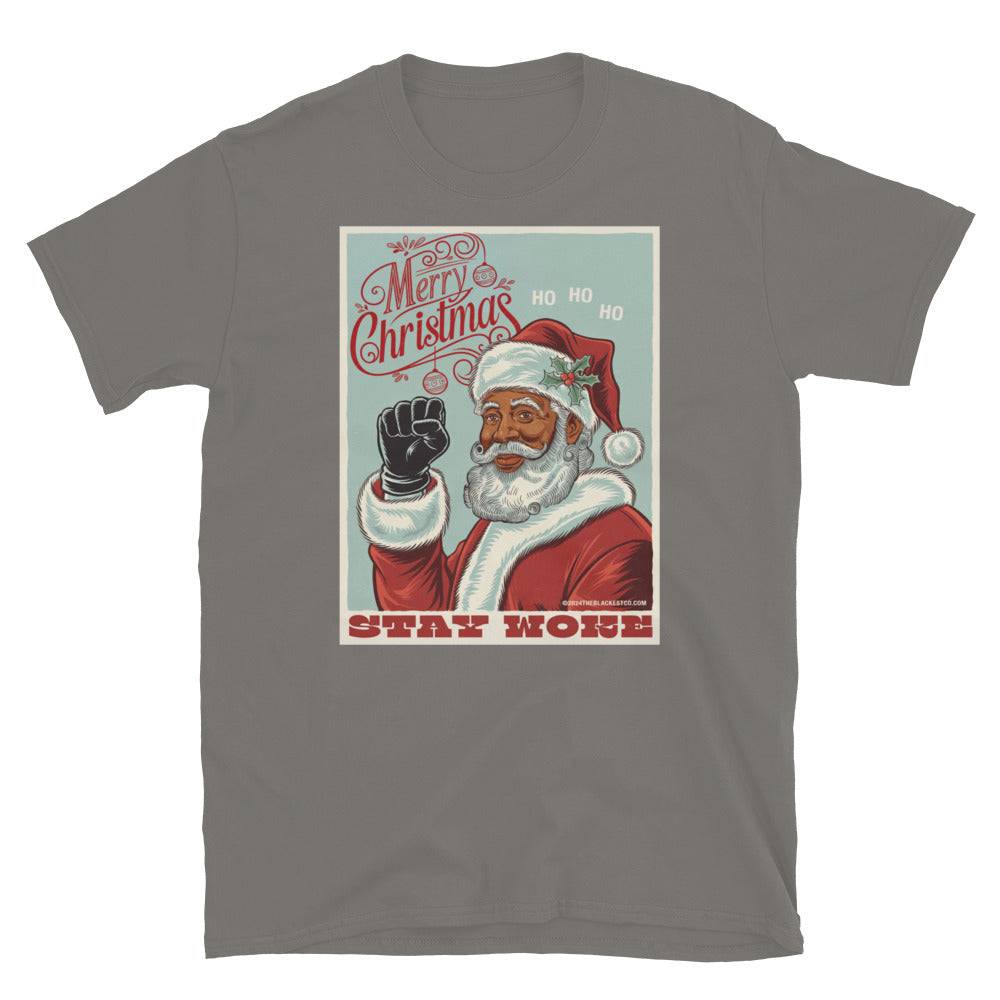 Gray Black Santa Stay Woke graphic t-shirt