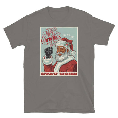 Gray Black Santa Stay Woke graphic t-shirt