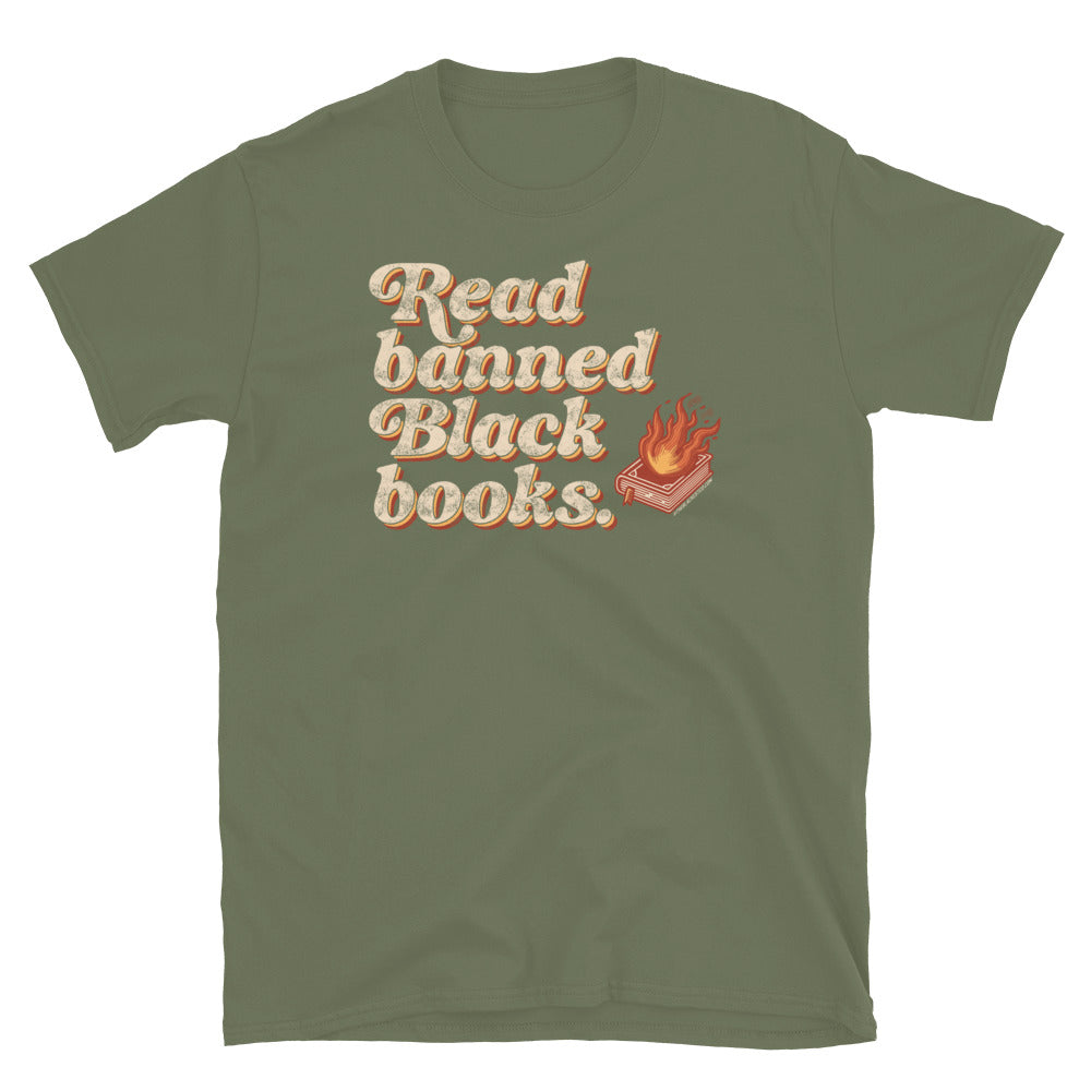 Olive green unisex t-shirt displaying 'Read Banned Black Books' text and a flaming book graphic, perfect for book lovers and activists.