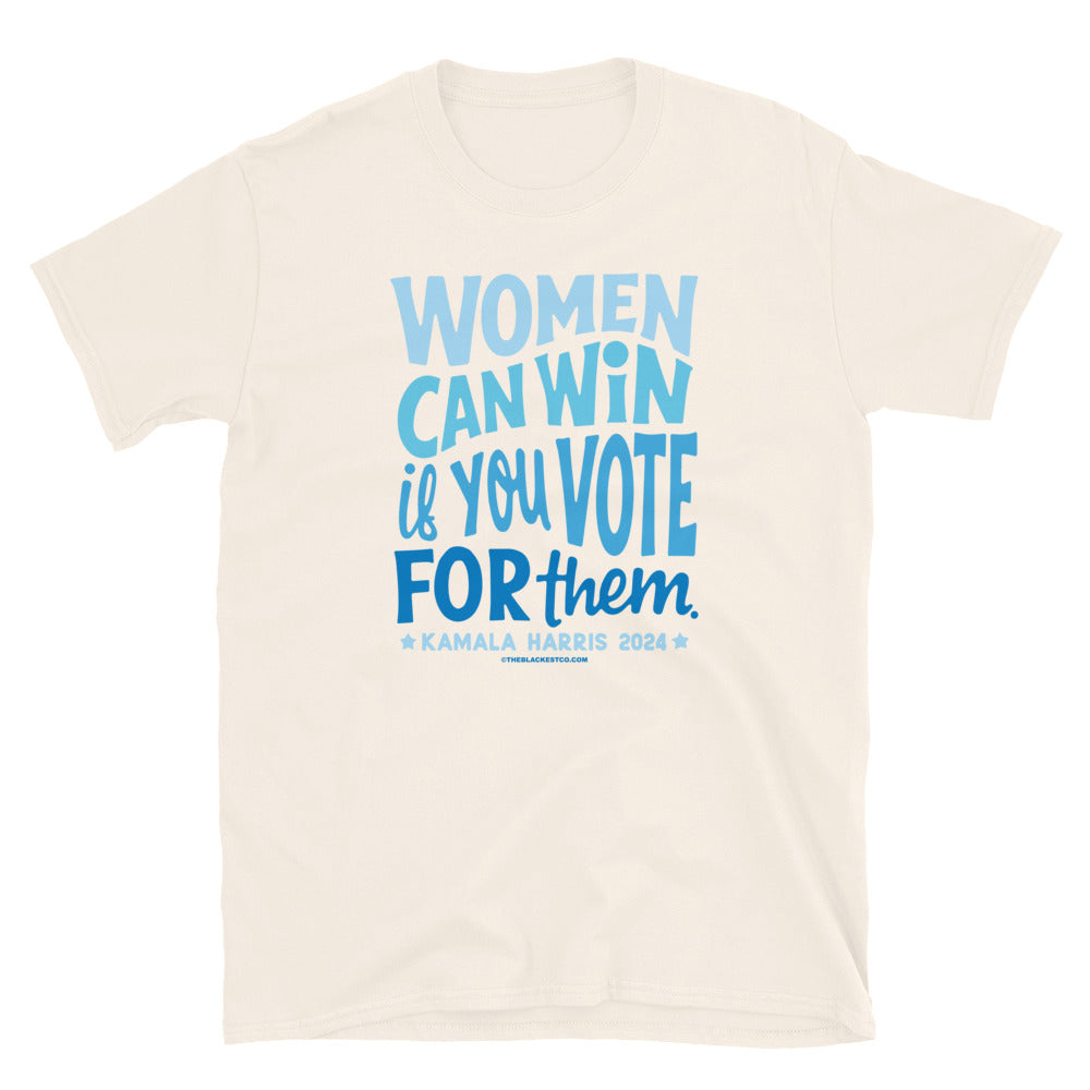 Cream t-shirt with 'Women Can Win If You Vote For Them' text