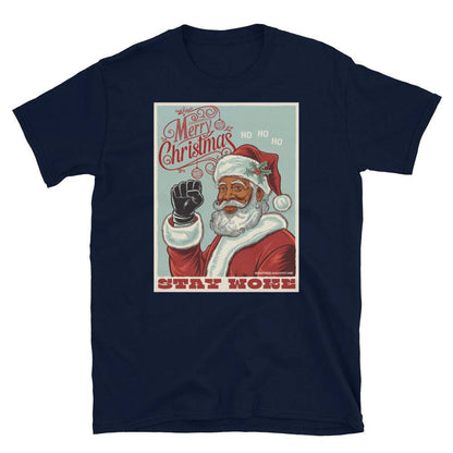 Black Black Santa Stay Woke graphic t-shirt