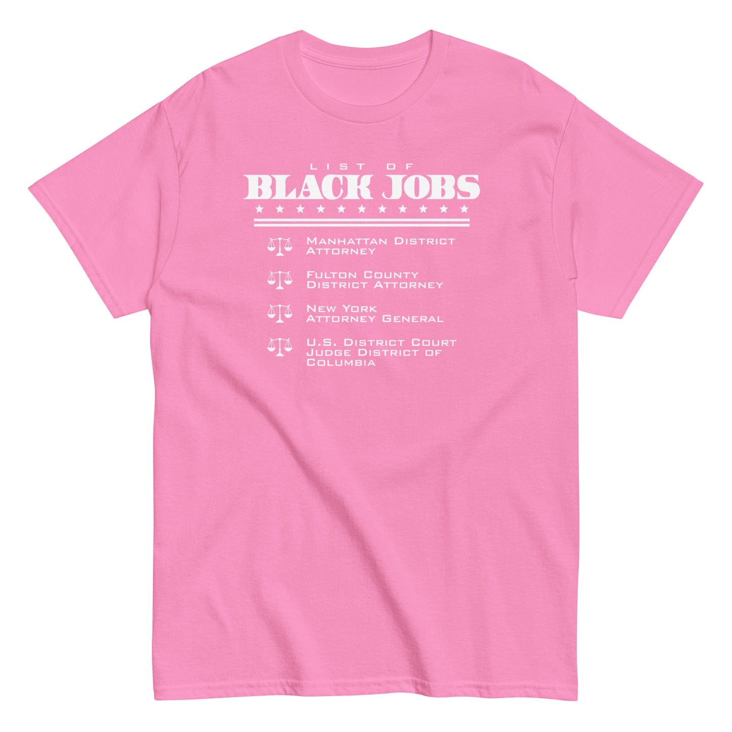 Pink List Of Black Jobs Judicial Edition T-Shirt