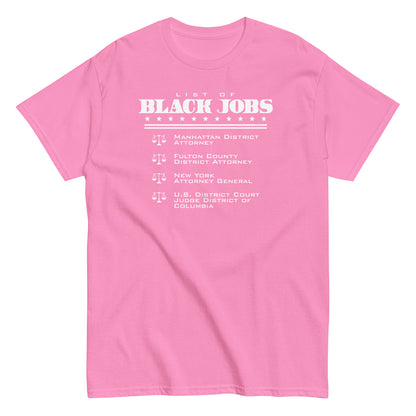 Pink List Of Black Jobs Judicial Edition T-Shirt