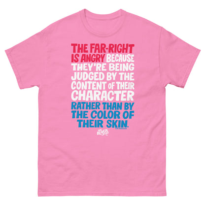 Pink Why The Far Right Is Angry RWB T-Shirt by TheBlackest Co. with bold political message in red, white, and blue. Soft unisex cotton tee.