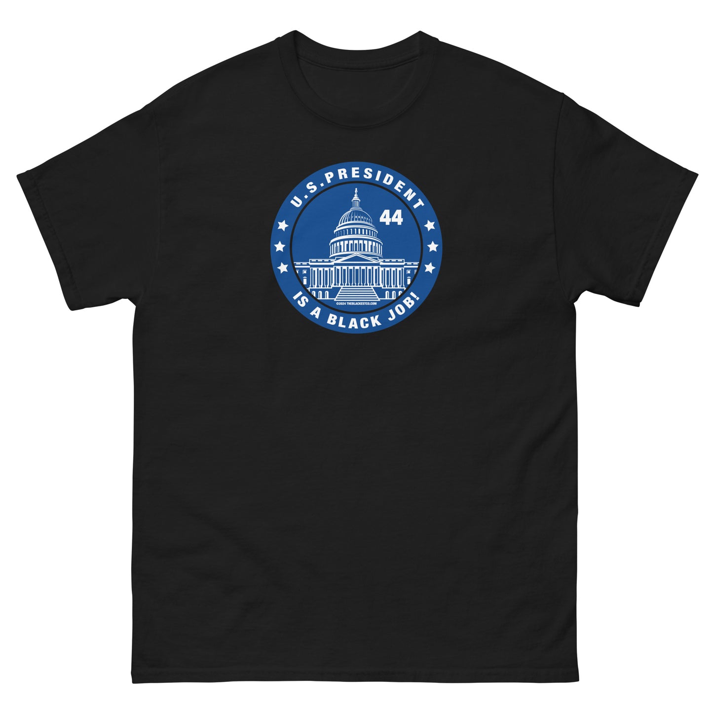 Black t-shirt with 'U.S. President is a Black Job' design