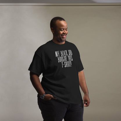 Man wearing black t-shirt with 'My Black Job Bought This T-Shirt' text