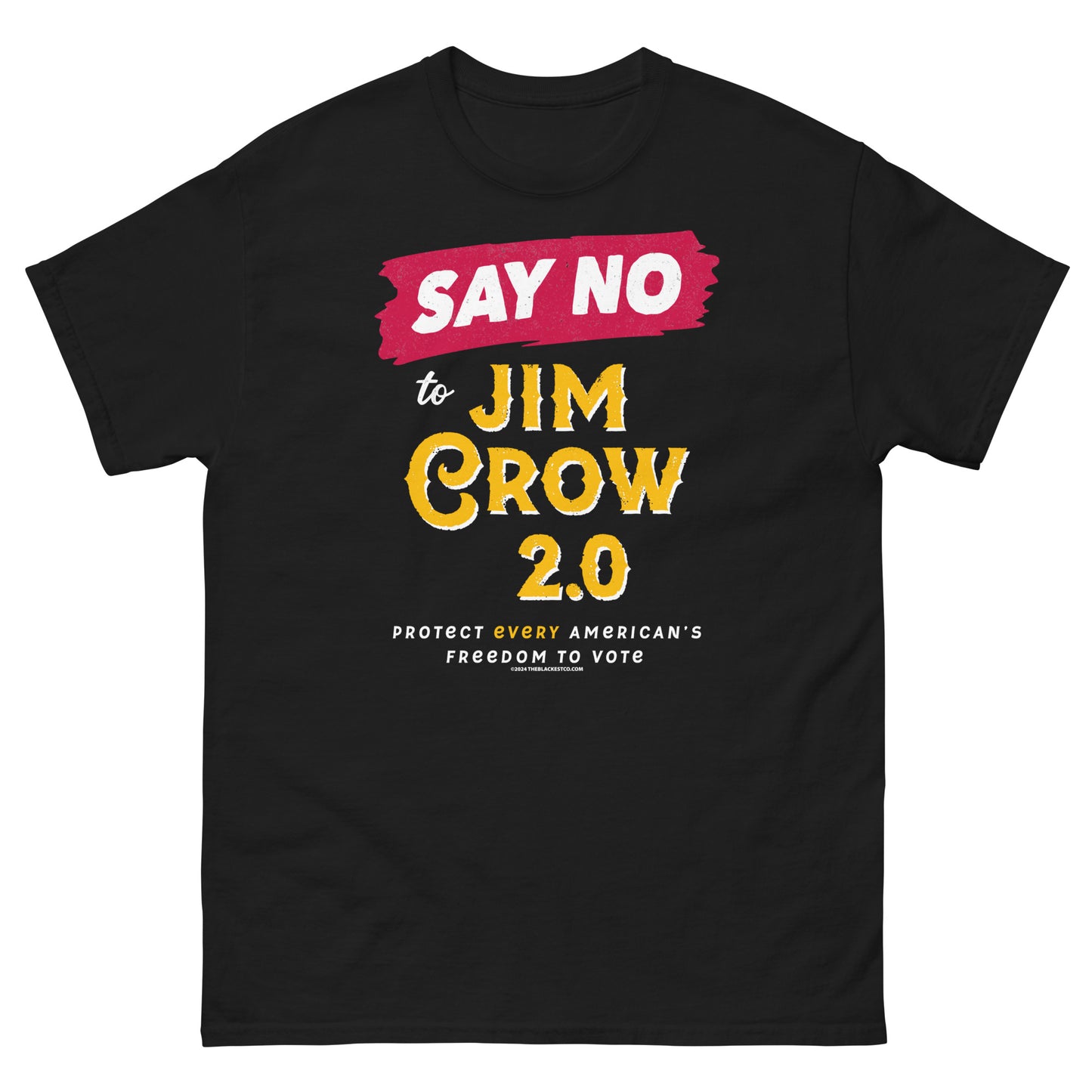 Black Say No To Jim Crow 2.0 T-Shirt