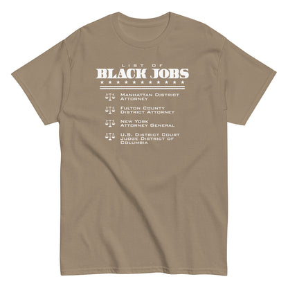 Khaki List Of Black Jobs Judicial Edition T-Shirt