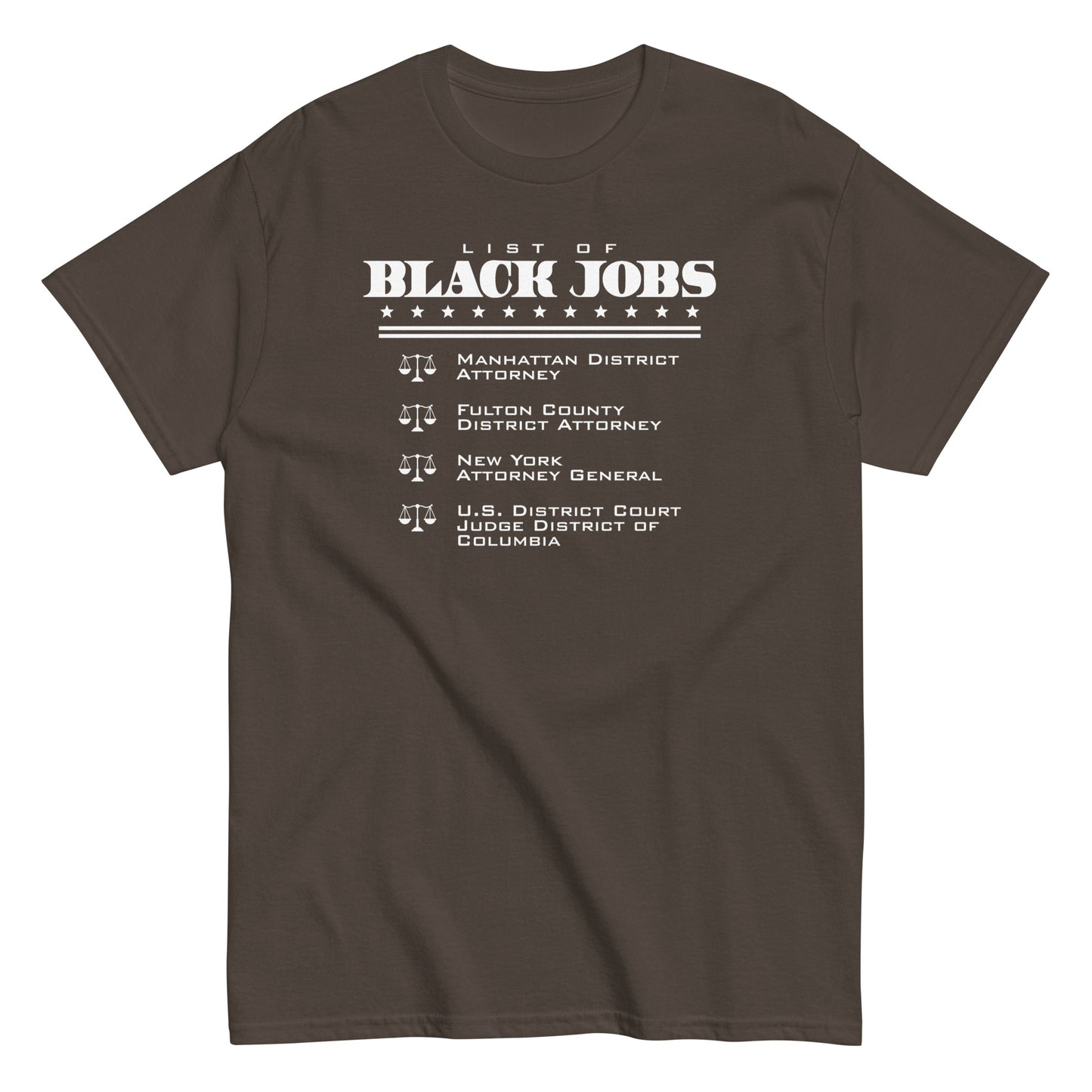 Brown List Of Black Jobs Judicial Edition T-Shirt