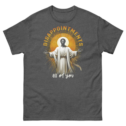 Disappointments All Of You Black Jesus T-Shirt in dark heather gray, soft cotton tee with bold cultural statement and graphic print.