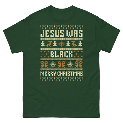Forest green Jesus Was Black Merry Christmas Unisex T-Shirt by TheBlackest Co., featuring festive knit-style graphics and bold text.