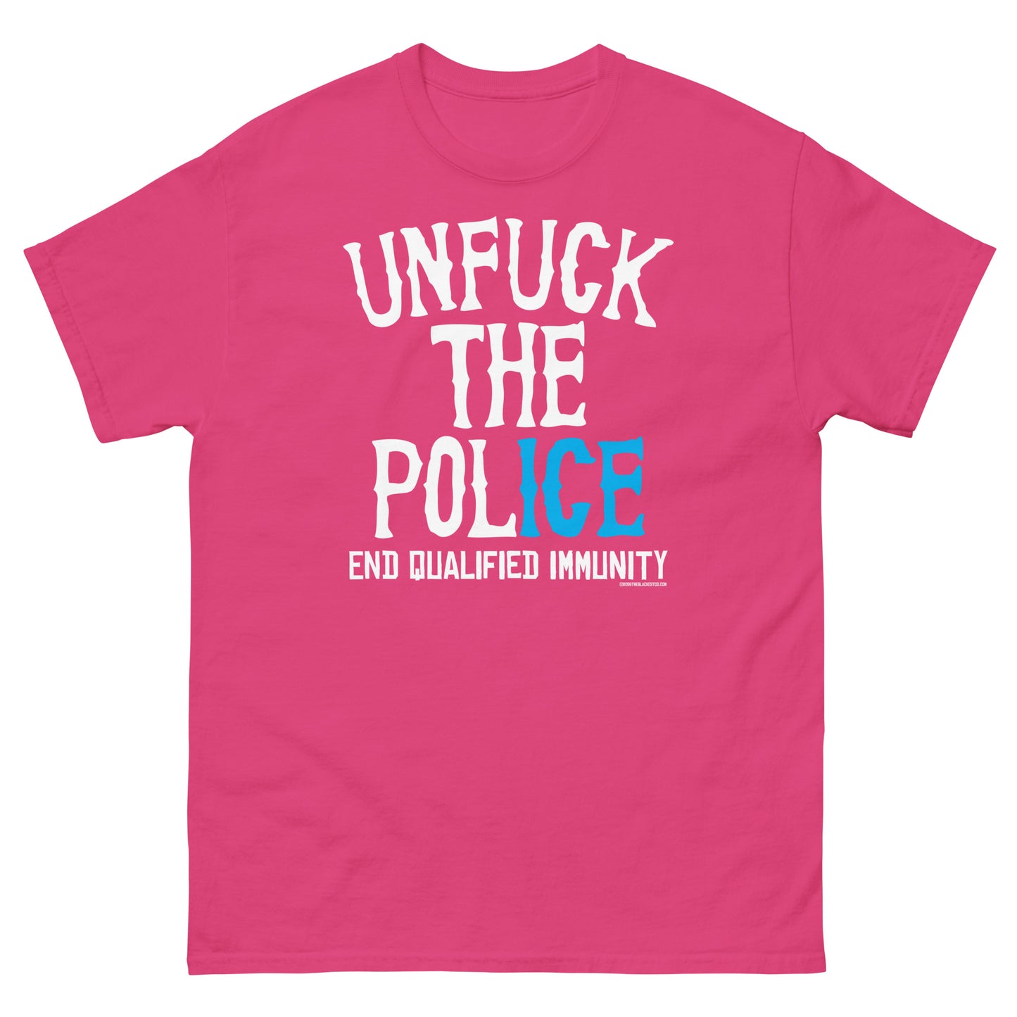 Pink protest graphic t-shirt with bold white and blue text calling to unfuck the police and end qualified immunity