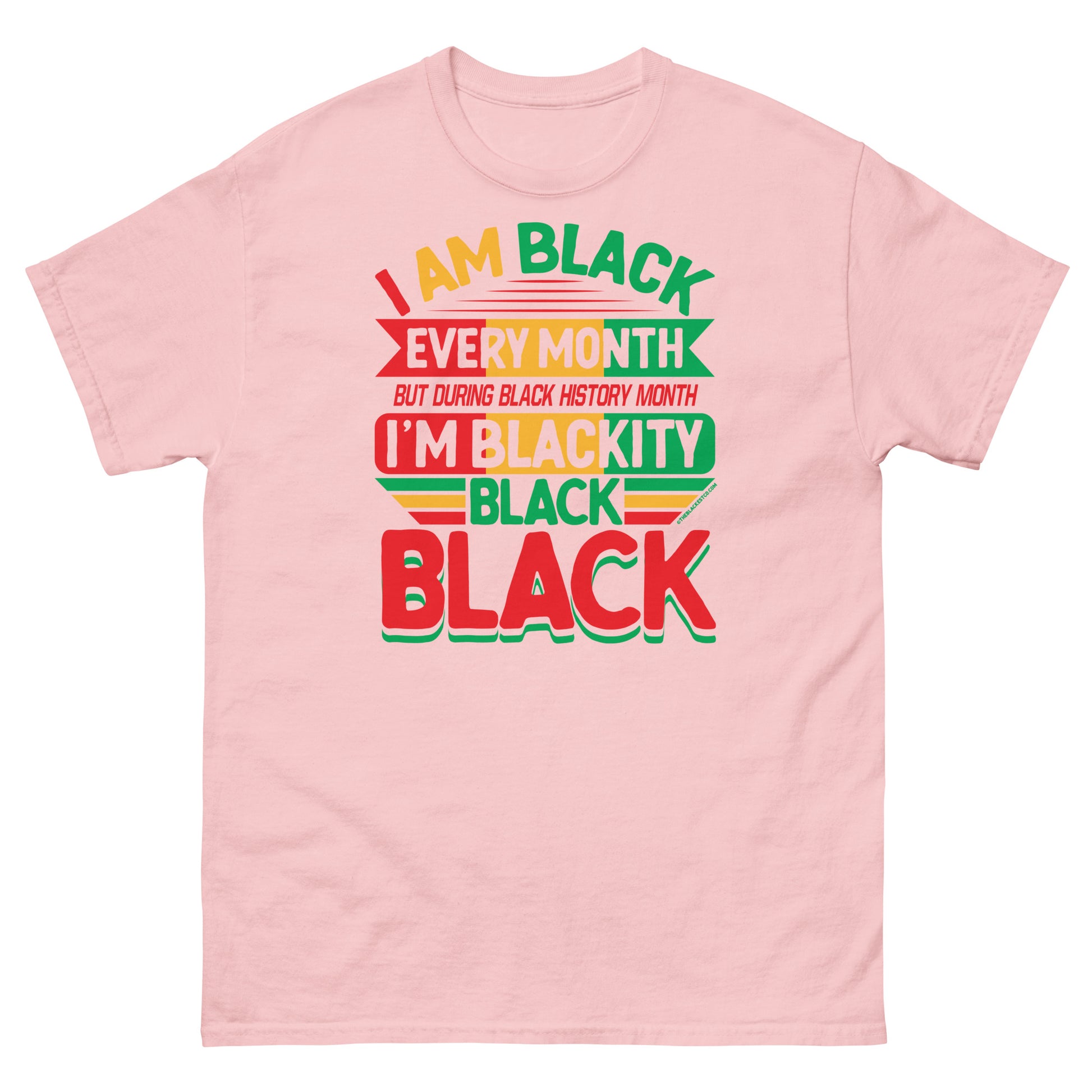 Blackity Black Black History Month Unisex T-Shirt by TheBlackest Co. in pink with bold red, green, and yellow text celebrating Black pride.