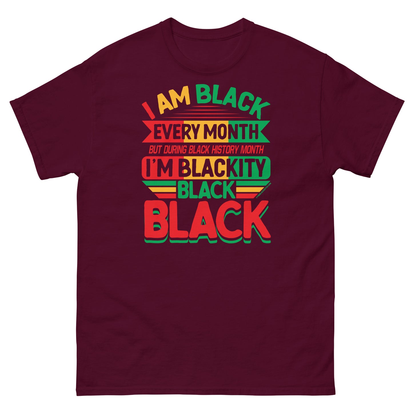 Blackity Black Black History Month Unisex T-Shirt by TheBlackest Co. in maroon with bold red, green, and yellow text celebrating Black pride.