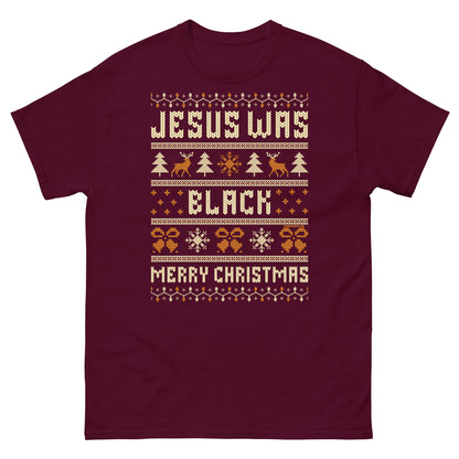 Maroon Jesus Was Black Merry Christmas Unisex T-Shirt by TheBlackest Co. with festive knit-style print and bold holiday message.