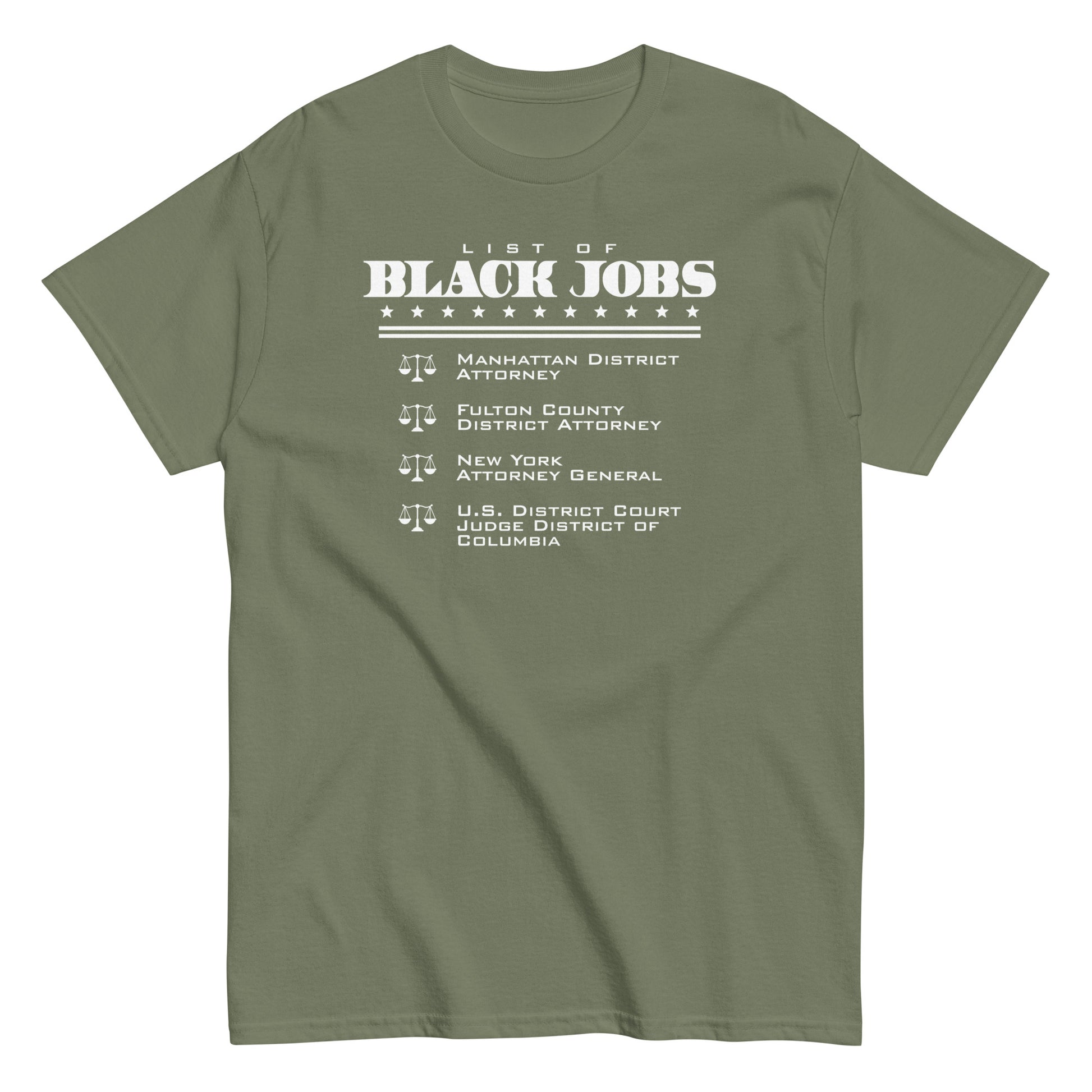 Olive List Of Black Jobs Judicial Edition T-Shirt