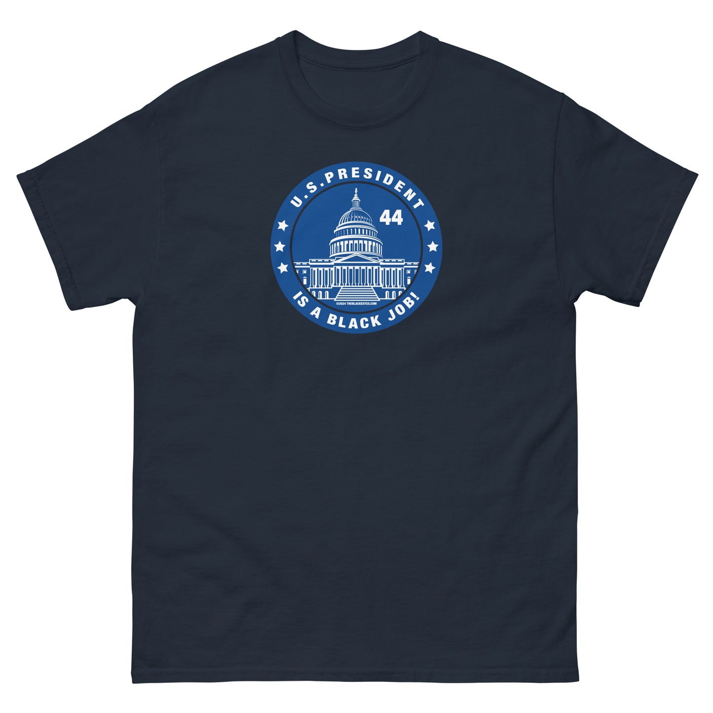 Navy t-shirt with 'U.S. President is a Black Job' design