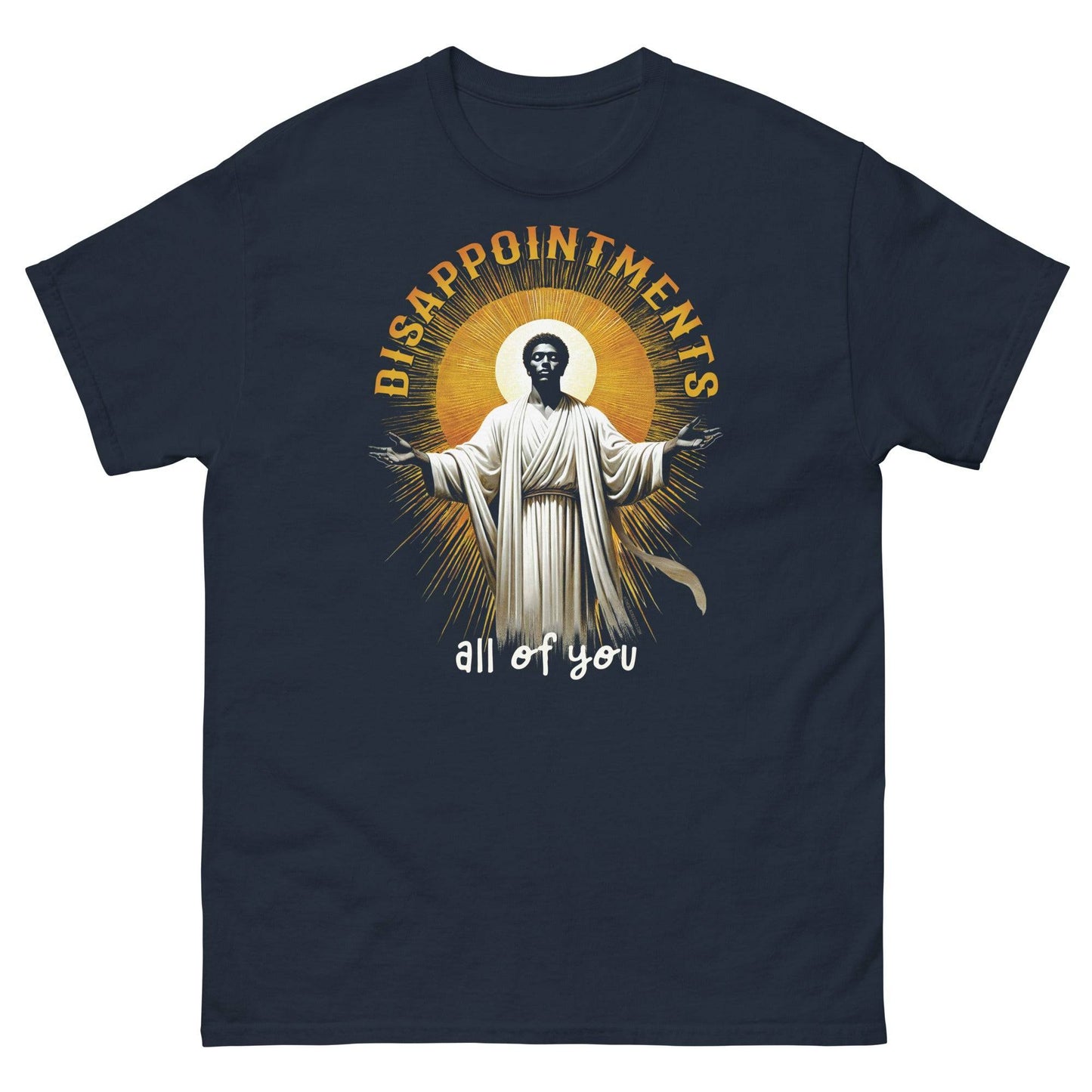 Disappointments All Of You Black Jesus T-Shirt in navy blue, bold statement tee with cultural graphic and available up to 5X size.