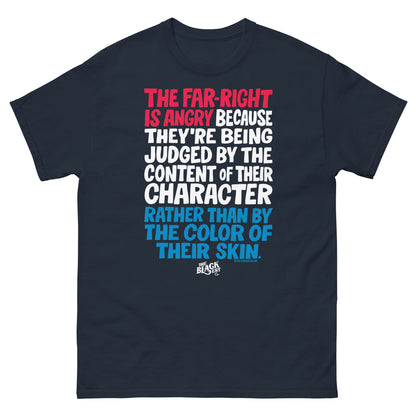 Why The Far Right Is Angry RWB T-Shirt by TheBlackest Co. in navy with bold red, white, and blue political quote print. Unisex cotton tee.