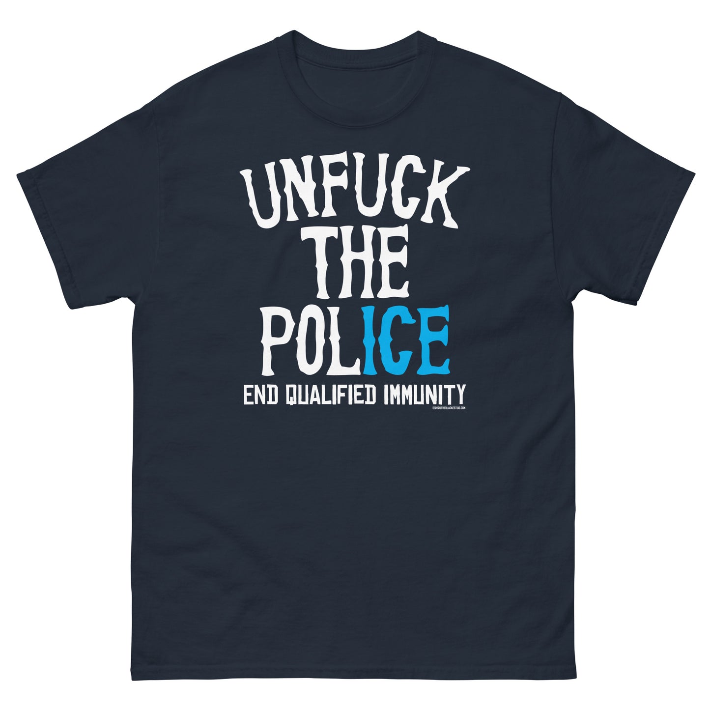 Unfuck The Police protest graphic unisex navy front T-shirt for police accountability and social justice