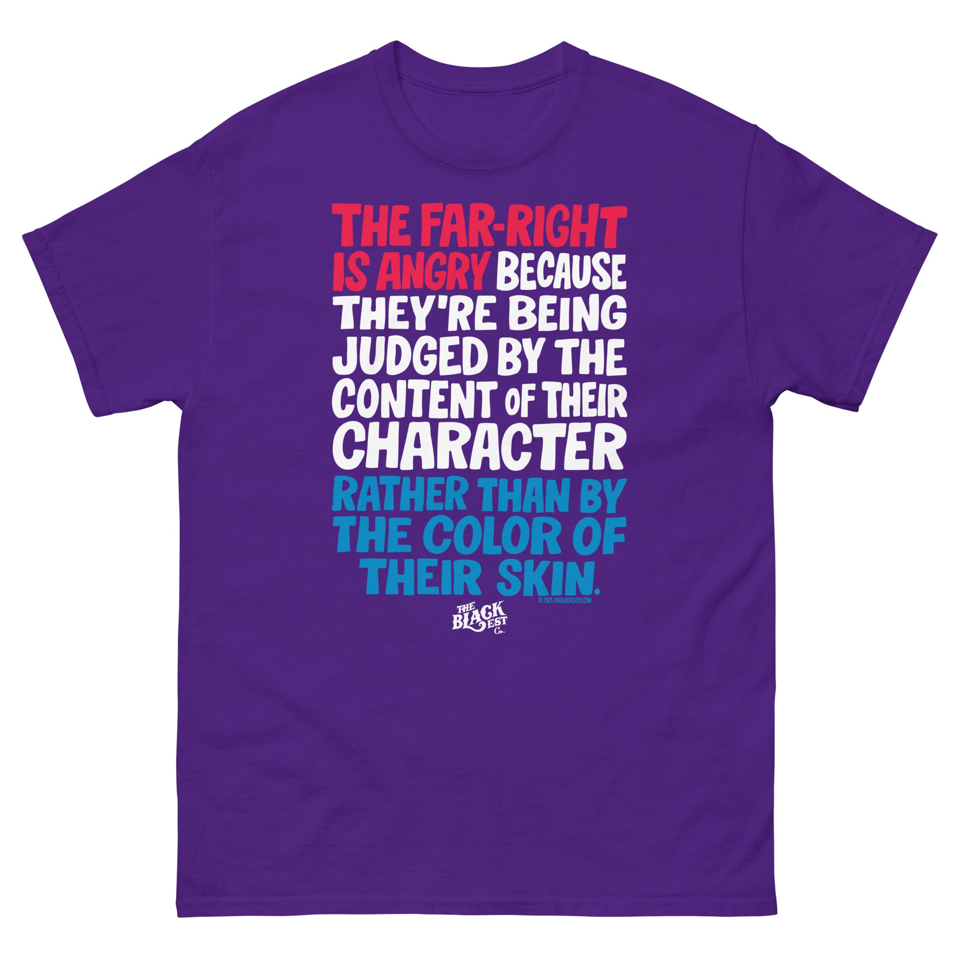 Purple Why The Far Right Is Angry RWB T-Shirt by TheBlackest Co. with bold multicolor quote. Unisex fit, 100% cotton protest tee.